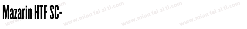 Mazarin HTF SC字体转换